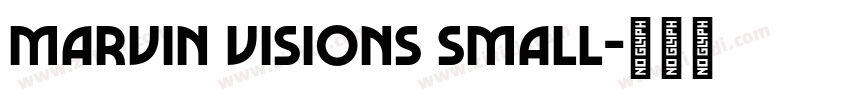 Marvin Visions Small字体转换